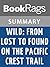Wild From Lost to Found on the Pacific Crest Trail by Cheryl Strayed l Summary & Study Guide