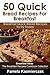 50 Quick Bread Recipes For Breakfast – Breakfast Quick Bread Recipes To Try Today (Breakfast Ideas - The Breakfast Recipes Cookbook Collection 7)