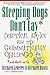 Sleeping Dogs Don't Lay and that's no lie by Richard Lederer and Richard Dowis paperback
