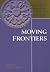 Moving Frontiers