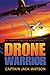 Drone Warrior: A James Barlow Adventure (James Barlow Adventure Series Book 1)