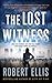 The Lost Witness by Robert  Ellis