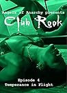 Club Rook: Episode 4: Temperance in Flight