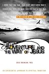 Adventure and the Way of Jesus: An Experiential Approach to Spiritual Formation