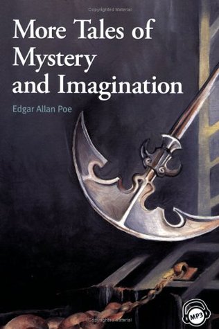 More Tales of Mystery and Imagination
