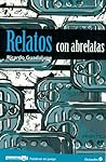 Relatos con abrelatas by Ricardo Guadalupe