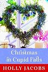 Christmas in Cupid Falls by Holly Jacobs