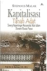 Kapitalisasi Tanah Adat Kapitalisasi Tanah Adat