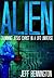 ALIEN by Jeff Bennington