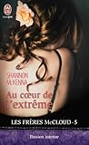Au coeur de l'extrême by Shannon McKenna