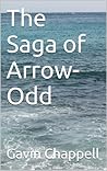 The Saga of Arrow-Odd (Viking Legendary Sagas Book 5) The Saga of Arrow-Odd (Viking Legendary Sagas Book 5)