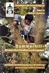 Summerhill - Kindern ihre Kindheit zurückgeben Summerhill - Kindern ihre Kindheit zurückgeben