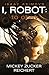 To Obey (I, Robot: Reichert #2)
