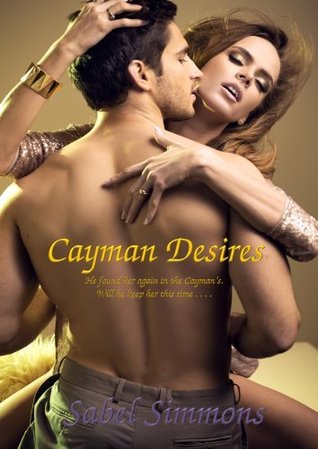Cayman Desires (Kindle Edition)