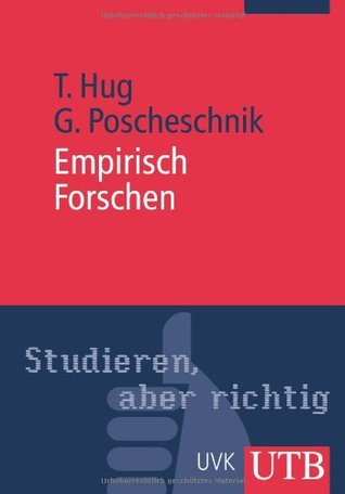 Empirisch Forschen. Studieren aber richtig