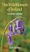 The Wildflowers of Ireland by Zoe Devlin