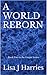 A World Reborn (Utopia, #2)