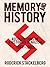Memory and History: Recollections of a Historian of Nazism, 1967–1982