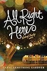 All Right Here by Carre Armstrong Gardner