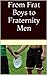 From Frat Boys to Fraternity Men, Vol. 3