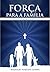 Força para a família