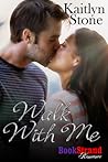 Walk with Me (The Thin Blue Thread, #1)