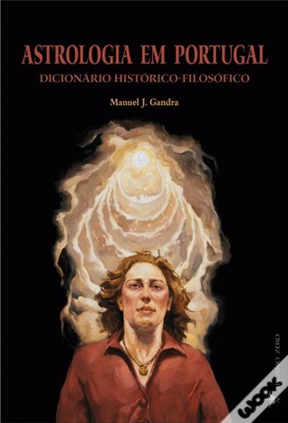 Astrologia em Portugal. Dicionário Histórico-Filosófico