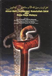 Ahlul-Bait (Keluarga) Rasulullah s.a.w. Dan Raja-Raja Melayu