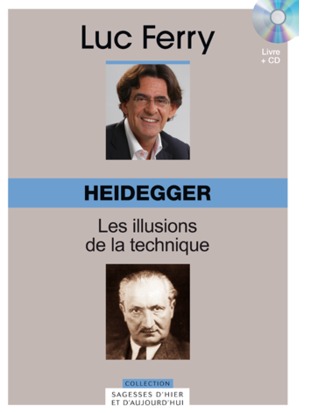 Heidegger: Les Illusions de la Technique (Hardcover)