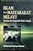 Islam Dan Masyarakat Melayu: Penanan Dan Pengaruh Timur Tengah.