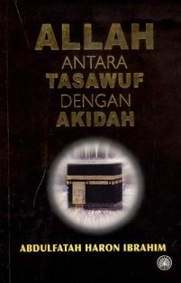 Allah: Antara Tasawuf Dengan Akidah