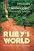 Ruby's World My Journey With the Zulu by Karen Baldwin