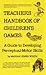 Teacher's Handbook of Children's Games: A Guide to Developing Perceptual-Motor Skills