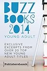 Buzz Books 2014 by Publishers Lunch Buzz Books 2014 by Publishers Lunch