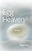 Egg Heaven by Robin Parks