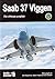 Saab 37 Viggen : the ultimate portfolio