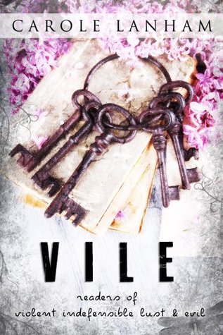 V.I.L.E: Readers of Violent Indefensible Lust and Evil (Kindle Edition)