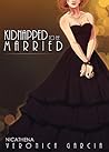 Kidnapped To Be M...