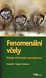 Fenomenální včely by Jürgen Tautz