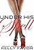 Under His Spell (For His Pleasure, #19)