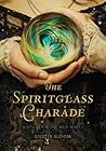 The Spiritglass Charade (Stoker & Holmes, #2) Book cover for The Spiritglass Charade (Stoker & Holmes, #2)