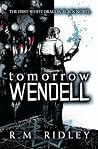 Tomorrow Wendell