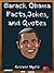 Barack Obama: Barack Obama Facts, Jokes and Quotes ( President's Day Trivia Game Included) (Black History Kids Series Book 2)