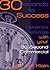 30 Seconds to Success