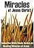 Miracles of Jesus Christ: Inductive Bible Study Series on Healing Miracles of Jesus