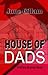 House of Dads (Hillary Broo...