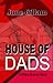 House of Dads (Hillary Broome Novels, Book 2)