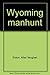 Wyoming manhunt