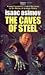 The Caves of Steel