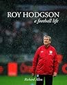 Roy Hodgson: A Football Life Roy Hodgson: A Football Life